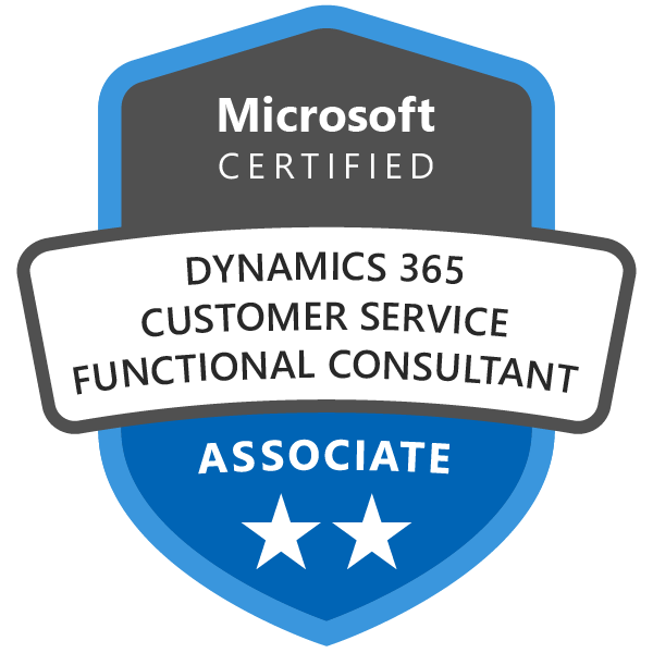 Microsoft Certified: Dynamics 365 Customer Service Functional Consultant Associate